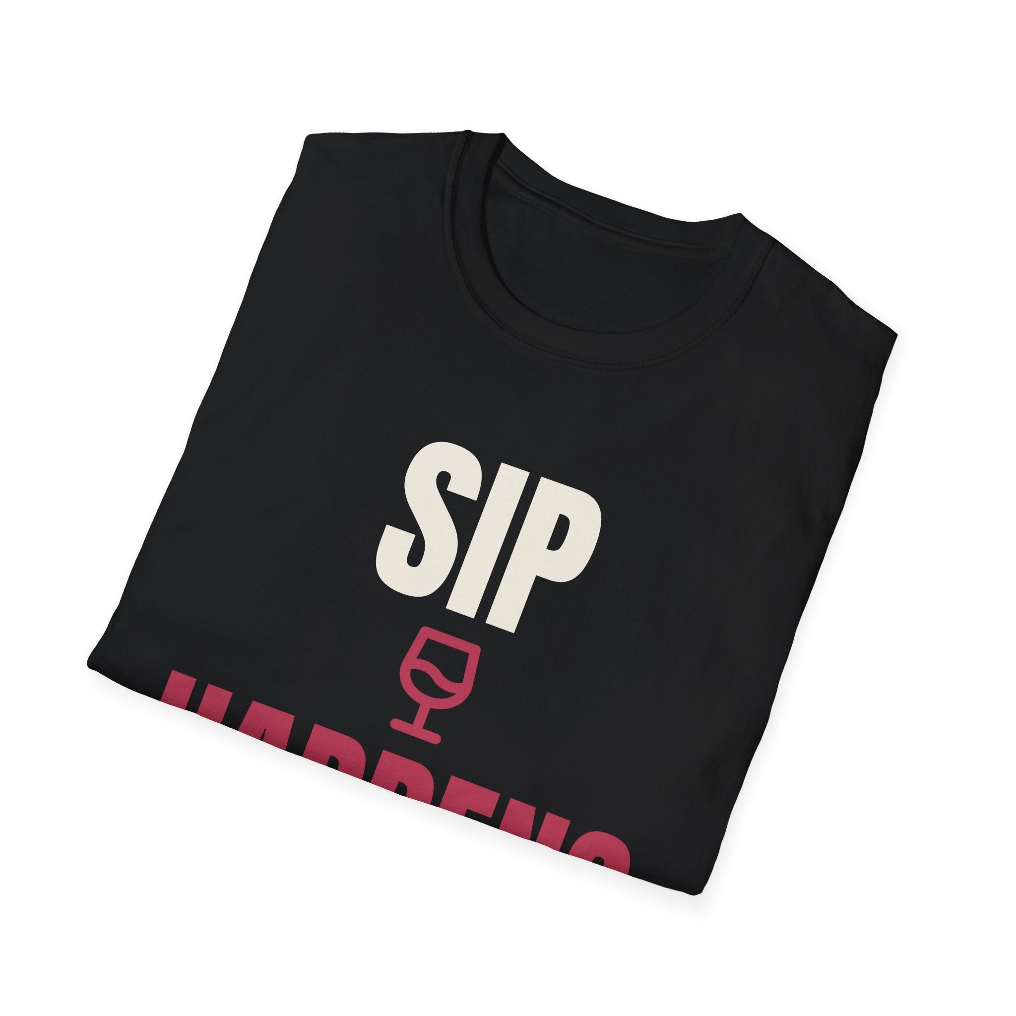 Sip Happens - Funny Wine Lover T-Shirt