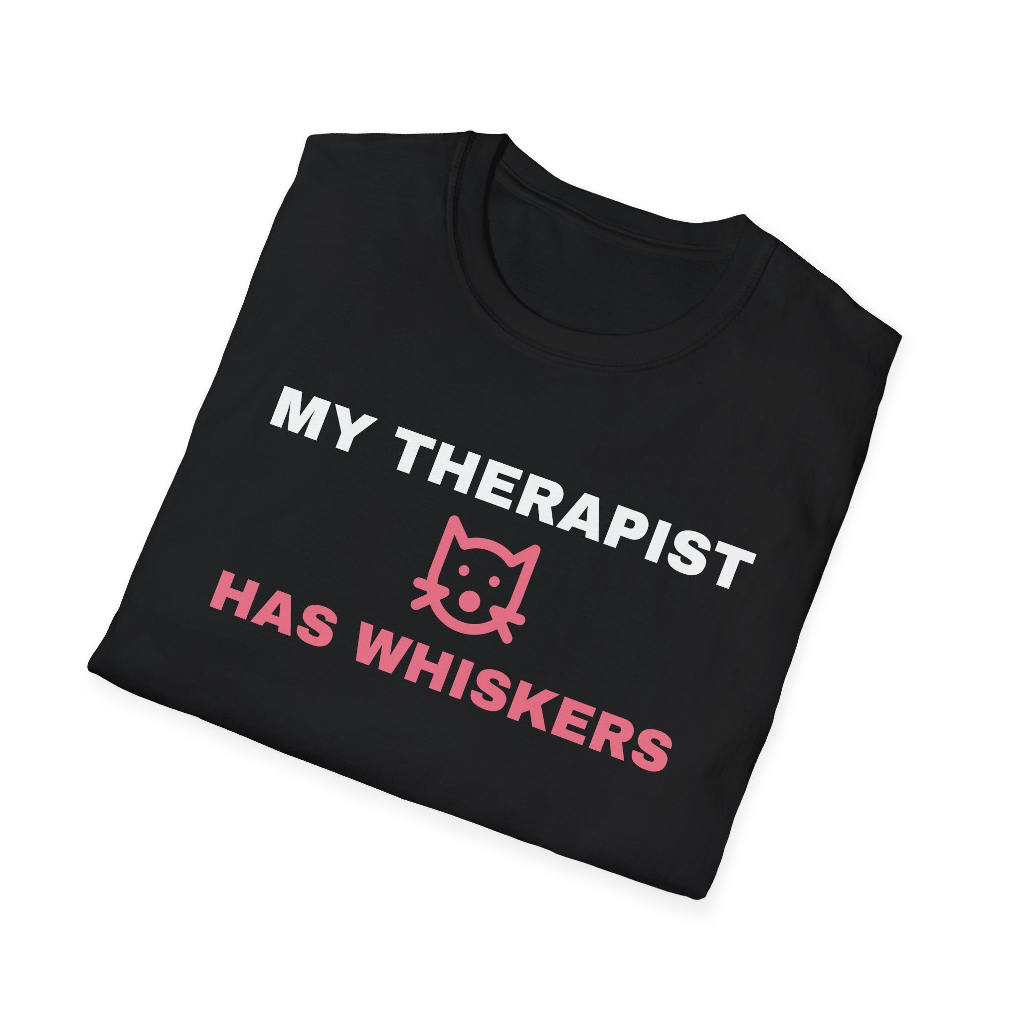 My Therapist Has Whiskers - Funny Cat Lover T-Shirt