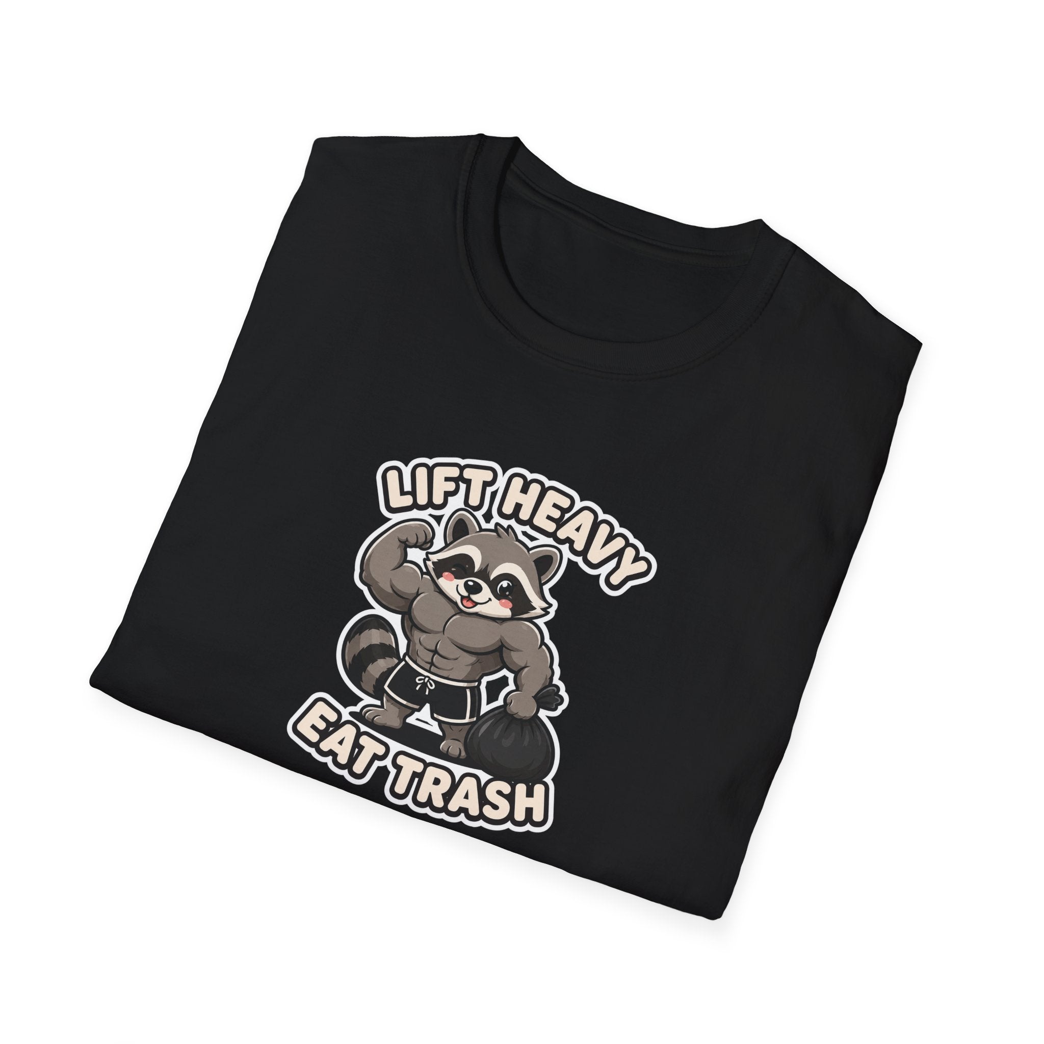 Lift Heavy Eat Trash - Funny Raccoon Gym T-Shirt